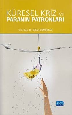 Küresel Kriz ve Paranın Patronları - 1