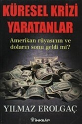Küresel Krizi Yaratanlar - İnkılap Kitabevi