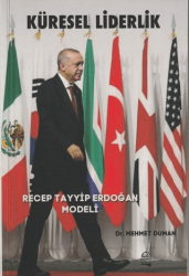 Küresel Liderlik - Recep Tayyip Erdoğan Modeli - Boğaziçi Yayınları