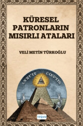 Küresel Patronların Mısırlı Ataları - TESAM Yayınları