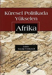 Küresel Politikada Yükselen Afrika - Gazi Kitabevi
