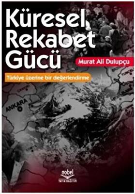 Küresel Rekabet Gücü: Türkiye Üzerine Bir Değerlendirme - 1