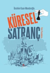 Küresel Satranç Türk Paradoks - Akademik Kitaplar Yayınevi