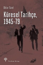 Küresel Tarihçe, 1945-79 - Yordam Kitap