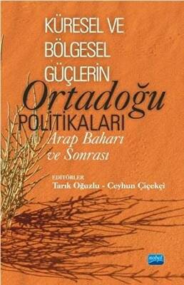 Küresel ve Bölgesel Güçlerin Ortadoğu Politikaları - 1