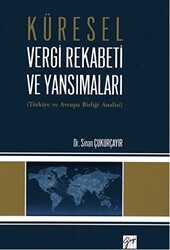 Küresel Vergi Rekabeti ve Yansımaları - Gazi Kitabevi