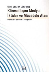 Küreselleşen Medya: İktidar ve Mücadele Alanı - Anahtar Kitaplar Yayınevi