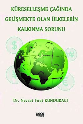 Küreselleşme Çağında Gelişmekte Olan Ülkelerin Kalkınma Sorunu - 1
