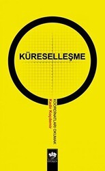 Küreselleşme Koordinatları Okumak - Ötüken Neşriyat