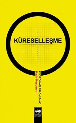 Küreselleşme Koordinatları Okumak - 1