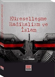 Küreselleşme Radikalizm ve İslam - Maarif Mektepleri