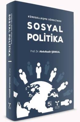 Küreselleşme Sürecinde Sosyal Politika - 1