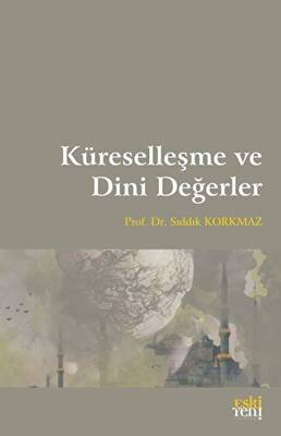 Küreselleşme ve Dini Değerler - 1