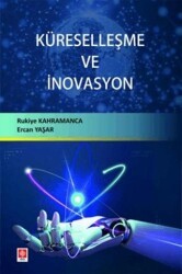 Küreselleşme ve İnovasyon - Ekin Basım Yayın