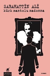 Kürk Mantolu Madonna - Ayrıntı Yayınları