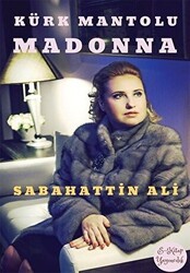 Kürk Mantolu Madonna - E-Kitap Yayıncılık