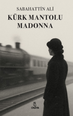 Kürk Mantolu Madonna - 1