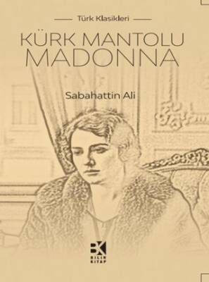 Kürk Mantolu Madonna - 1