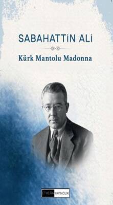 Kürk Mantolu Madonna - 1