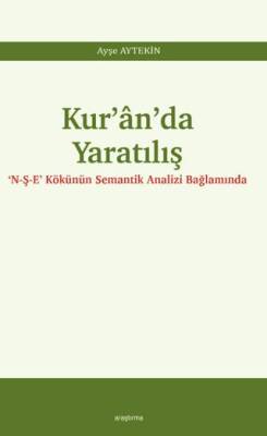 Kur’ân’da Yaratılış - 1