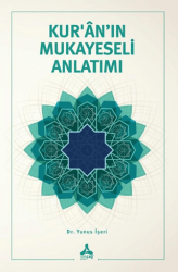 Kur’ân’ın Mukayeseli Anlatımı - Sonçağ Yayınları
