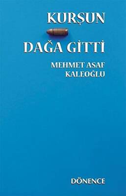 Kurşun Dağa Gitti - 1
