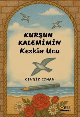 Kurşun Kalemimin Keskin Ucu - 1