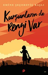 Kurşunların da Rengi Var - Pınar Yayınları