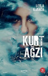 Kurt Ağzı - Sortie Novel