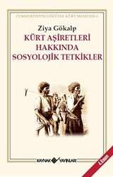 Kürt Aşiretleri Hakkında Sosyolojik Tetkikler - Kaynak Yayınları