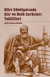 Kürt Edebiyatında Şiir ve Halk Şarkıları Tahlilleri - Nubihar Yayınları