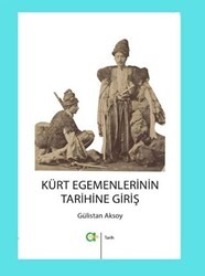 Kürt Egemenlerinin Tarihine Giriş - Aram Yayınları