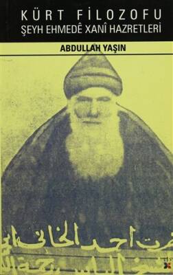 Kürt Filozofu Şeyh Ehmede Xani Hazretleri - 1