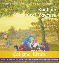 Kurt ile Yedi Keçi Yavrusu Çalışma Kitabı - Orient Express