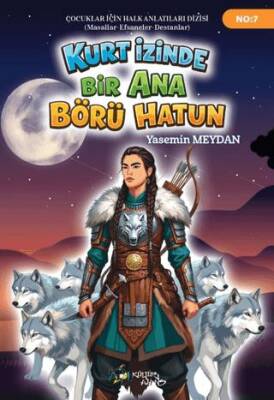 Kurt İzinde Bir Ana Börü Hatun - 1