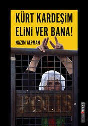 Kürt Kardeşim Elini Ver Bana! - Ozan Yayıncılık