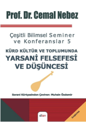 Kürt Kültür ve Toplumunda Yarsani Felsefesi ve Düşüncesi - Sitav Yayınevi