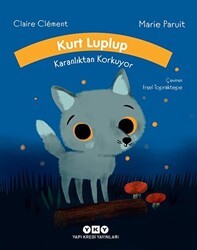 Kurt Luplup Karanlıktan Korkuyor - Yapı Kredi Yayınları