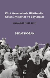 Kürt Meselesinde Hükümsüz Kalan İntizarlar ve Söylemler - Çıra Yayınları