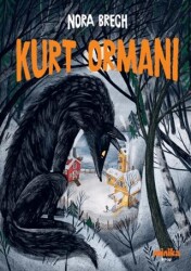 Kurt Ormanı - Minika