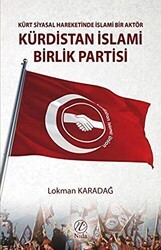 Kürt Siyasal Hareketinde İslami Bir Aktör - Kürdistan İslami Birlik Partisi - Nida Yayıncılık