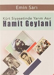 Kürt Siyasetinde Yarım Asır Hamit Geylani - Sitav Yayınevi