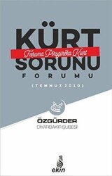 Kürt Sorunu Forumu - Foruma Pirsgireka Kurd - Ekin Yayınları