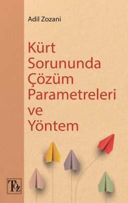 Kürt Sorununda Çözüm Parametreleri ve Yöntem - 1