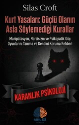Kurt Yasaları: Güçlü Olanın Asla Söylemediği Kurallar - Akıl İzi Yayınları