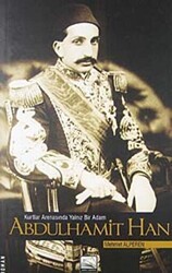 Kurtlar Arenasında Yalnız Bir Adam Abdulhamit Han - Yunus Yayınları