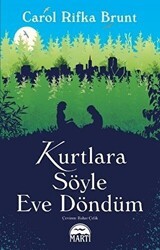 Kurtlara Söyle Eve Döndüm - 1