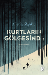 Kurtların Gölgesinde - Ketebe Yayınları
