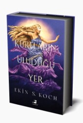 Kurtların Uluduğu Yer - Özel Baskı - Olimpos Yayınları