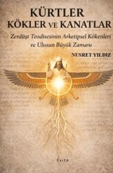 Kürtler Kökler ve Kanatlar - Vesta Yayınları